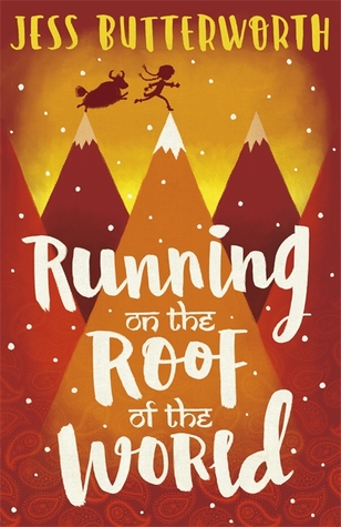 cover image of mountain peaks in brown and orange with girl and yak in silhouette running along tops. snow drops around. white letters along middle read 'Running on the Roof of the World' in Indic design.